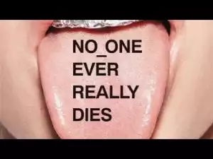 No One Every Really Dies BY N.E.R.D